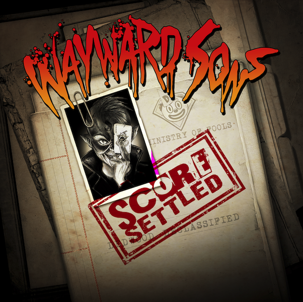 Wayward Sons - Score Settled